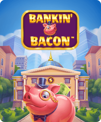 Bankin' Bacon