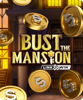 Bust The Mansion